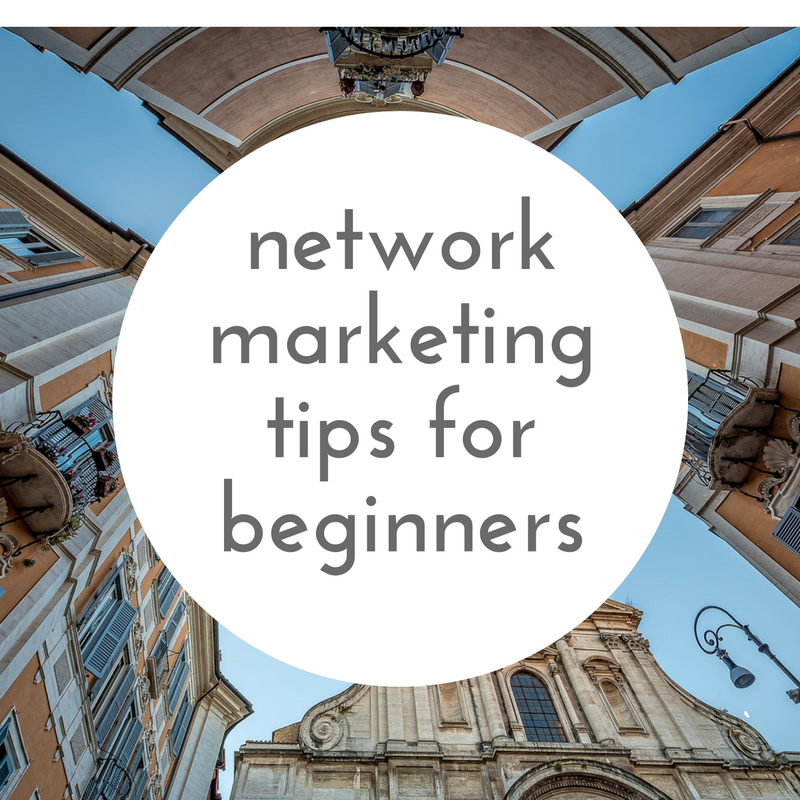 Network Marketing Tips For Beginners • Kari Baxter