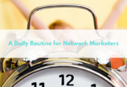 A Daily Routine for Network Marketers